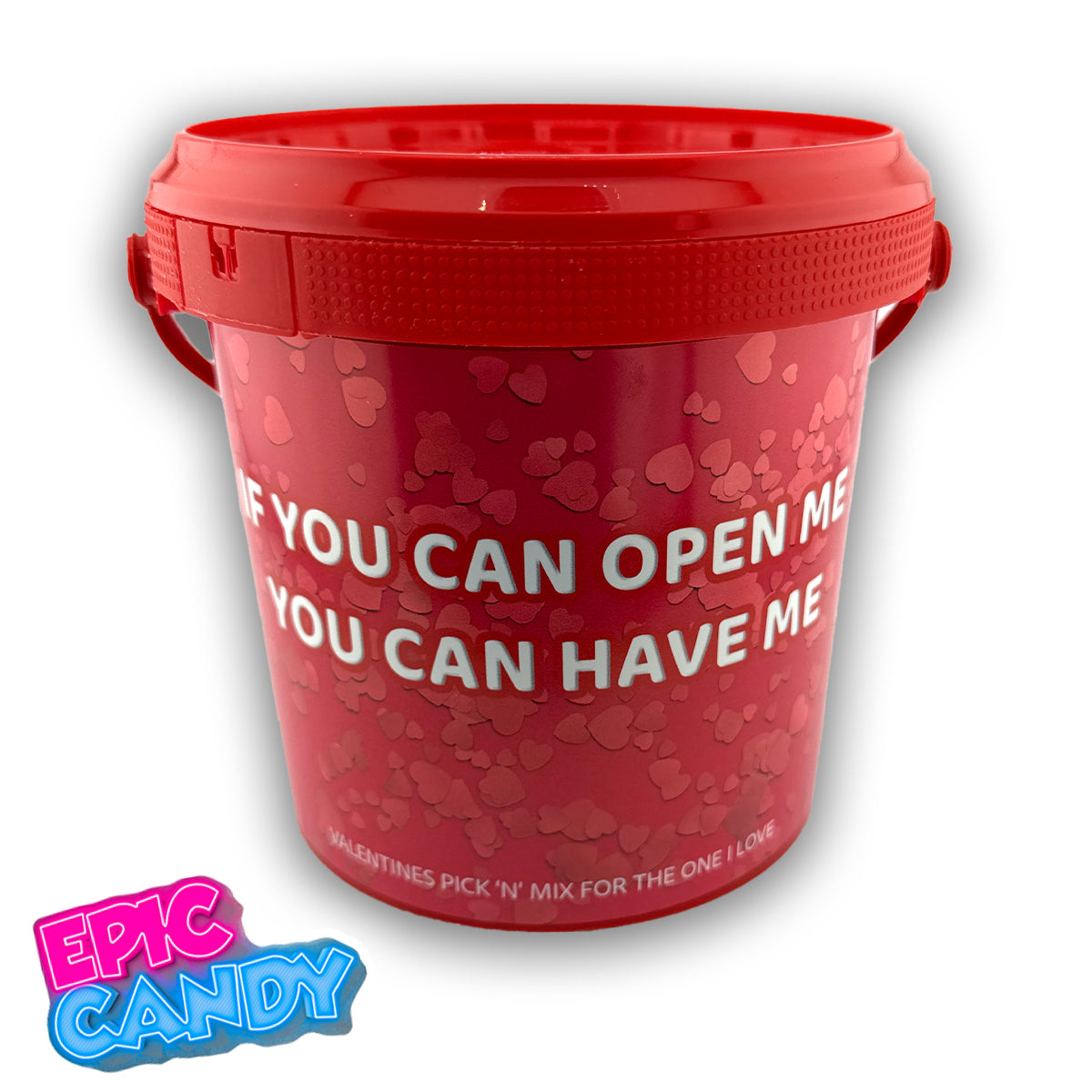 Valentines Themed Pick N Mix Sweet Bucket 800 g " if you can open me you can have me".
