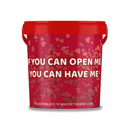 Valentines Themed Pick N Mix Sweet Bucket 800 g " if you can open me you can have me".
